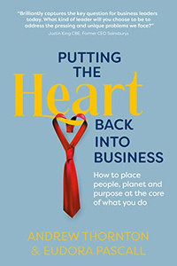 Putting The Heart Back into Business