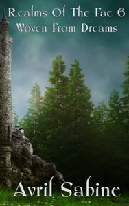 Realms Of The Fae 6 Woven From Dreams