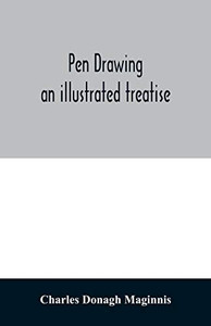 Pen drawing ; an illustrated treatise Pen drawing ; an illustrated treatise