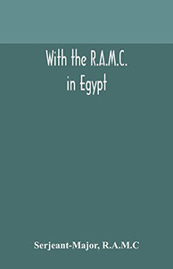 With the R.A.M.C. in Egypt - Paperback