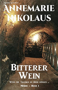 Bitterer Wein (Médoc) (German Edition)