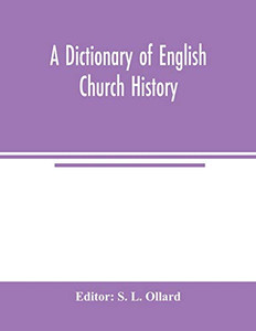 A dictionary of English church history
