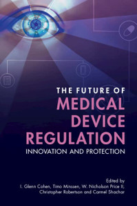 The Future of Medical Device Regulation The Future of Medical Device Regulation