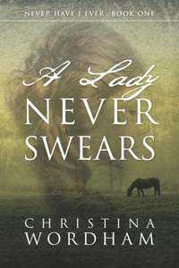 A Lady Never Swears (Never Have I Ever)