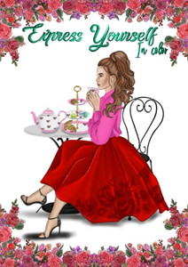 Express Yourself In Color: Coloring Book Express Yourself In Color: Coloring Book