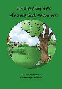 Cyrus & Sophia's Hide and Seek Adventure