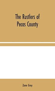 The Rustlers of Pecos County - Hardcover