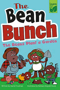 The Beans Plant a Garden - Library Binding