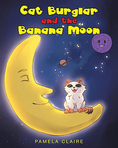 Cat Burglar and the Banana Moon - Paperback Cat Burglar and the Banana Moon - Paperback