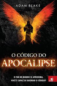 O Código do Apocalipse (Portuguese Edition) O Código do Apocalipse (Portuguese Edition)