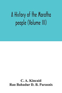 A history of the Maratha people (Volume III) A history of the Maratha people (Volume III)