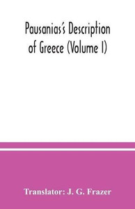 Pausanias's Description of Greece (Volume I)
