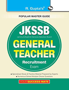 Jkssb: General Teacher Recruitment Exam Guide Jkssb: General Teacher Recruitment Exam Guide