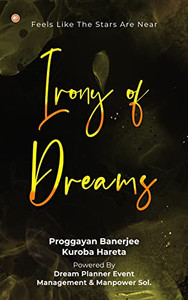 Irony of Dreams: Feels Like The Stars Are Near