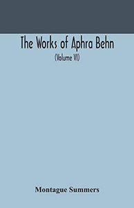 The works of Aphra Behn (Volume VI) - Paperback