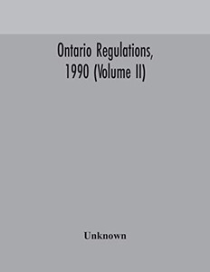 Ontario regulations, 1990 (Volume II) - Paperback