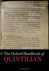 The Oxford Handbook of Quintilian (Oxford Handbooks) The Oxford Handbook of Quintilian (Oxford Handbooks)