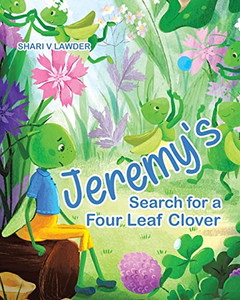 Jeremy's Search for a Four Leaf Clover - Paperback Jeremy's Search for a Four Leaf Clover - Paperback