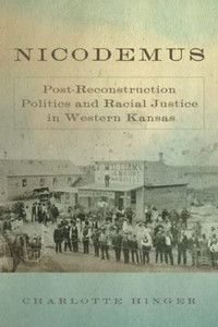 Nicodemus (Race and Culture in the American West Series) (Volume 11) Nicodemus (Race and Culture in the American West Series) (Volume 11)