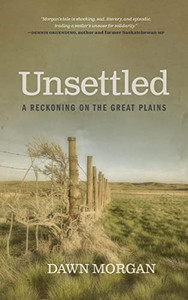 Unsettled: A Reckoning on the Great Plains - Hardcover