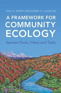 A Framework for Community Ecology: Species Pools, Filters and Traits