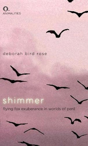 Shimmer: Flying Fox Exuberance in Worlds of Peril (Animalities) Shimmer: Flying Fox Exuberance in Worlds of Peril (Animalities)