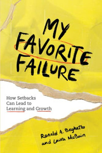 My Favorite Failure: How Setbacks Can Lead to Learning and Growth - Paperback