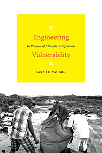 Engineering Vulnerability: In Pursuit of Climate Adaptation - Paperback Engineering Vulnerability: In Pursuit of Climate Adaptation - Paperback