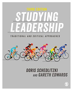 Studying Leadership: Traditional and Critical Approaches - Hardcover Studying Leadership: Traditional and Critical Approaches - Hardcover