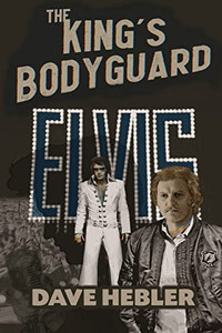 The King's Bodyguard - A Martial Arts Legend Meets the King of Rock 'n Roll The King's Bodyguard - A Martial Arts Legend Meets the King of Rock 'n Roll