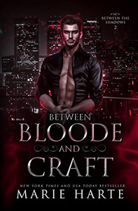 Between Bloode and Craft: Paranormal Vampire Romance (Between the Shadows) Between Bloode and Craft: Paranormal Vampire Romance (Between the Shadows)