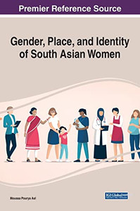 Gender, Place, and Identity of South Asian Women - Hardcover
