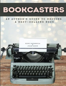 Bookcasters: An Authors Guide to Writing a Bestselling Book