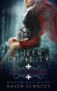 Sheer Cupidity: A Standalone Cupidity Romance (Heart Hassle) Sheer Cupidity: A Standalone Cupidity Romance (Heart Hassle)