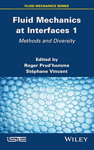 Fluid Mechanics at Interfaces 1: Methods and Diversity Fluid Mechanics at Interfaces 1: Methods and Diversity