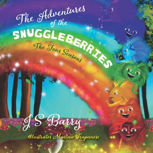 The Adventures of the Snuggleberries: The Four Seasons - Paperback