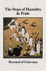 The Steps of Humility and Pride (Cistercian Fathers)