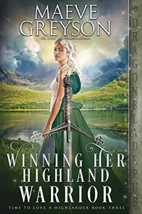 Winning Her Highland Warrior (Time to Love a Highlander)