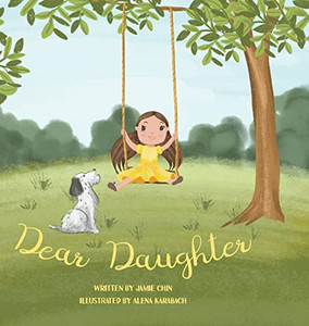 Dear Daughter: A Book From Mother To Daughter To Build Self Esteem