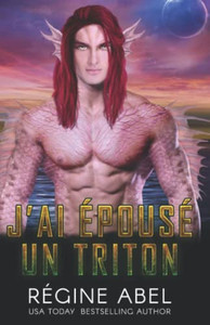 J'ai Épousé un Triton (Agence Prime) (French Edition) J'ai Épousé un Triton (Agence Prime) (French Edition)