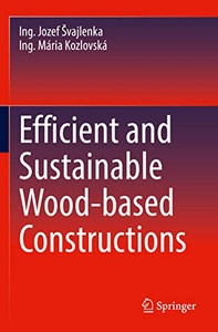 Efficient and Sustainable Wood-based Constructions Efficient and Sustainable Wood-based Constructions