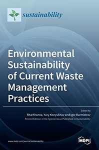 Environmental Sustainability of Current Waste Management Practices