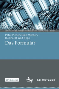 Das Formular (AdminiStudies. Formen und Medien der Verwaltung) (German Edition)