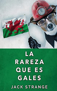 La Rareza Que Es Gales (Spanish Edition) - Hardcover