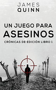 Un Juego para Asesinos (Crónicas de Edición) (Spanish Edition) - Hardcover