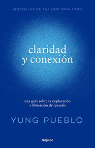 Claridad y conexión / Clarity & Connection (Spanish Edition)