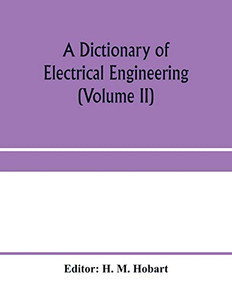 A dictionary of electrical engineering (Volume II)