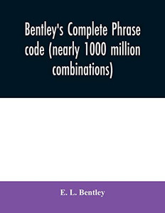 Bentley's complete phrase code (nearly 1000 million combinations) Bentley's complete phrase code (nearly 1000 million combinations)