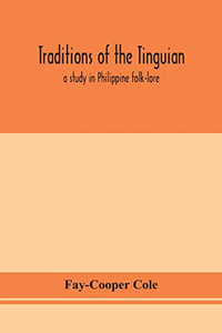 Traditions of the Tinguian: a study in Philippine folk-lore - Paperback