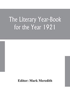 The Literary Year-Book for the Year 1921 - Paperback The Literary Year-Book for the Year 1921 - Paperback